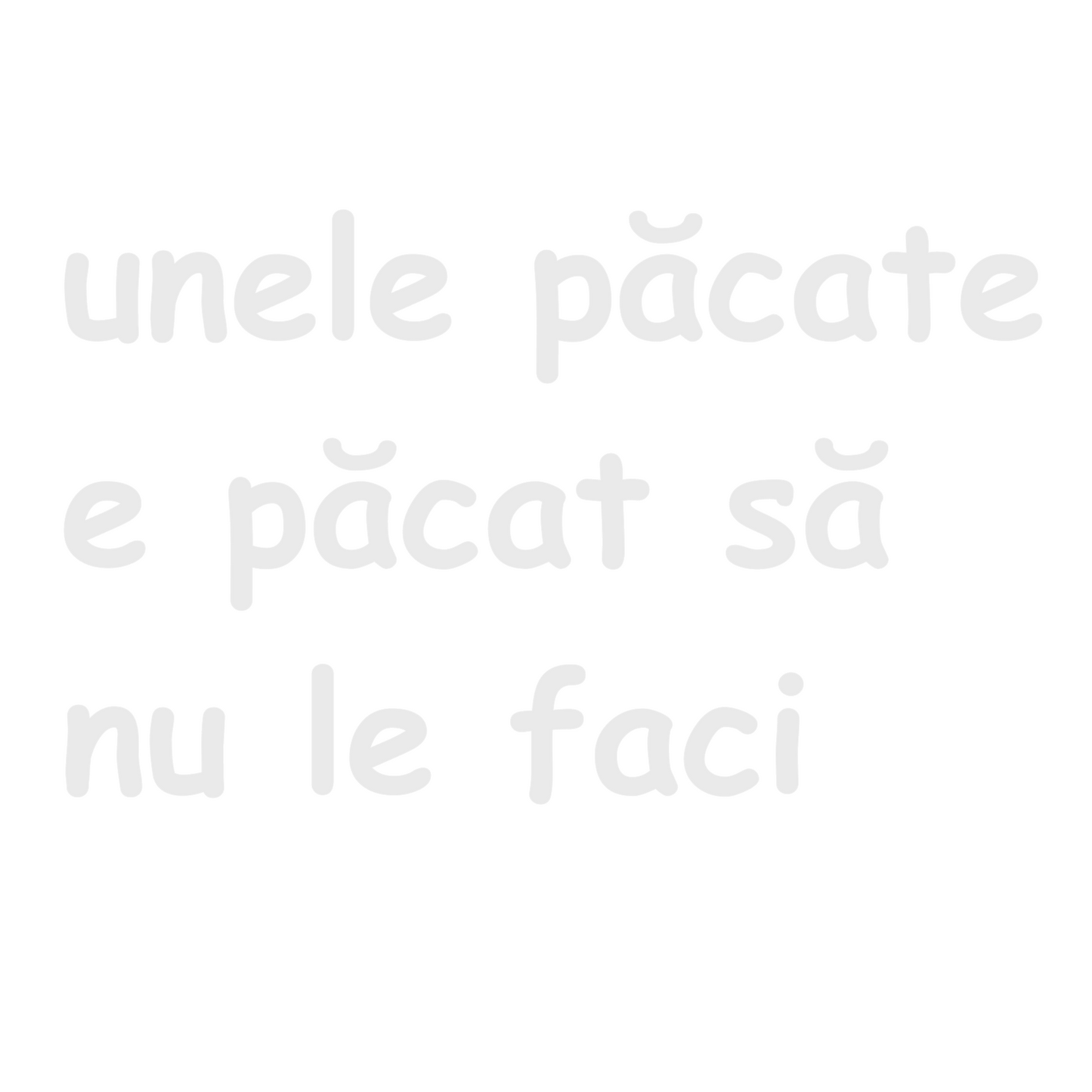 Sticker auto decorativ, unele pacate e pacat sa nu le faci