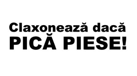 Sticker Claxoneaza daca pica piese