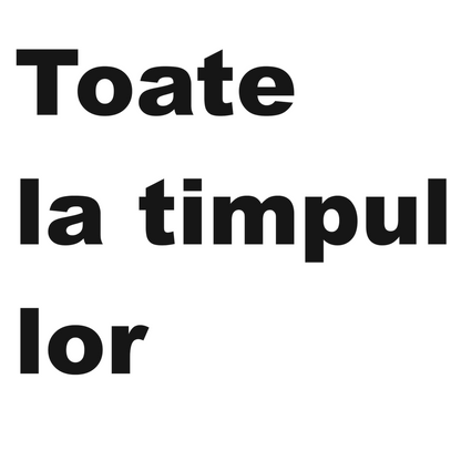 Sticker decorativ rezistent, Toate la timpul lor