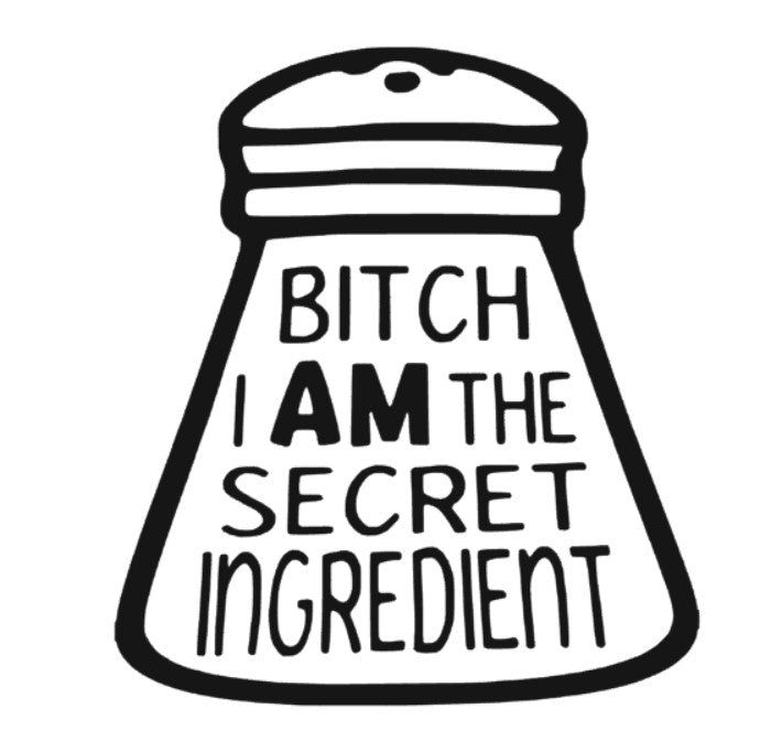 Sticker I am the secret ingredient