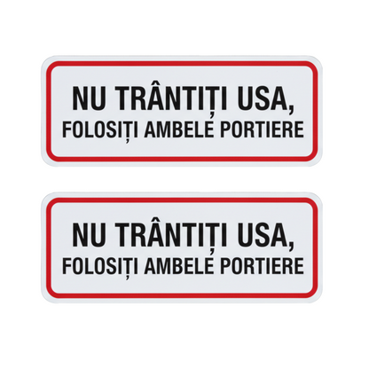 Set 2 stickere autocolante , rezistente, pentru taxi, uber, bolt, nu trantiti usa, folositi ambele portiere