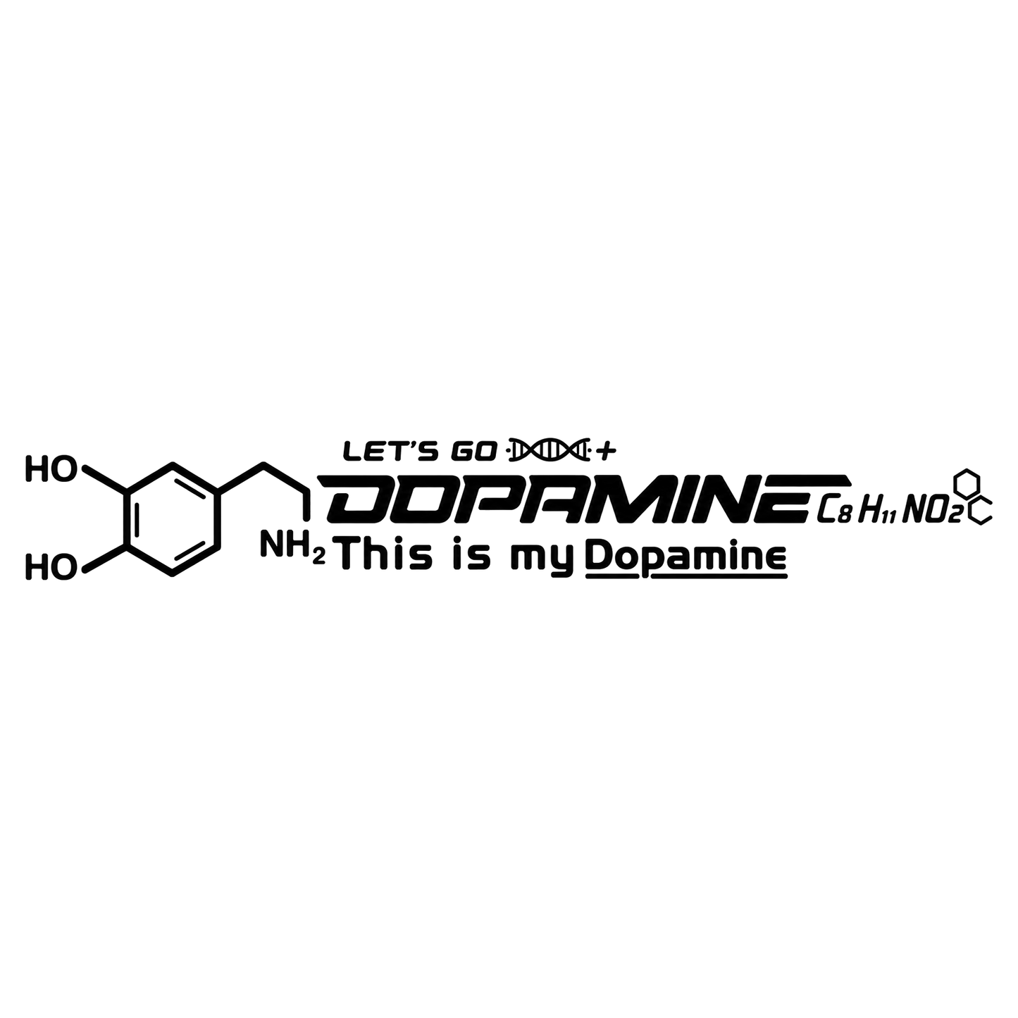 Sticker Dopamine – This Is My Dopamine, Formula Chimică, Autocolant Auto Moto