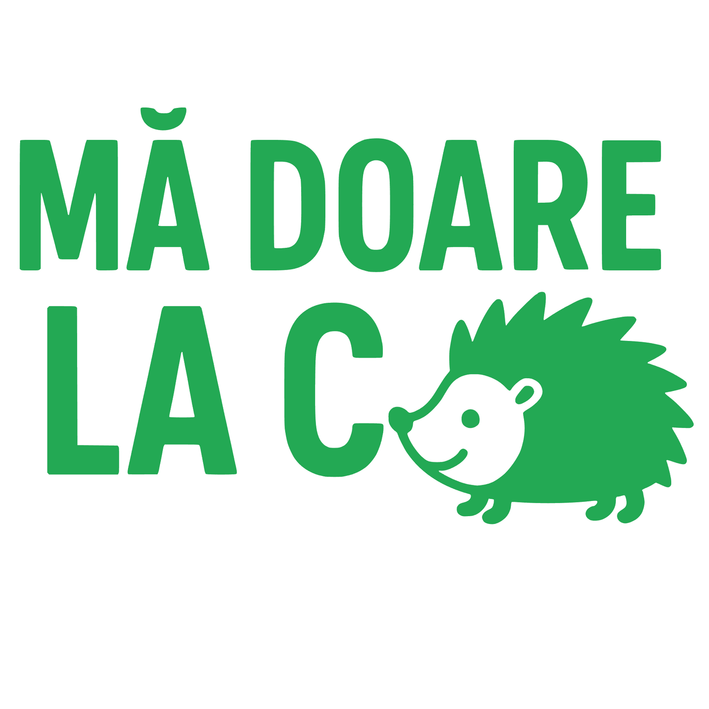 Sticker auto decorativ si rezistent, Ma doare la arici