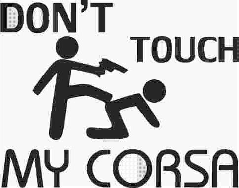 Sticker Don`T Touch My Corsa