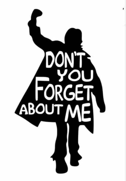 Sticker don't you forget about me