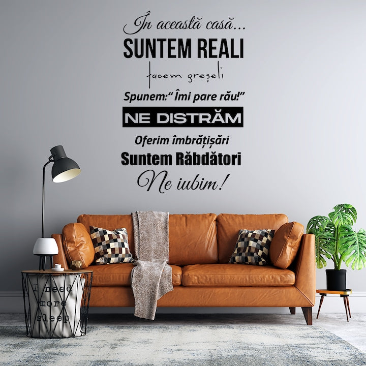 Sticker decorativ pentru perete, In aceasta casa suntem reali