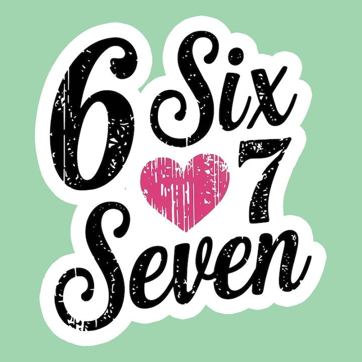 Sticker SIX SEVEN 67 Iubire Script