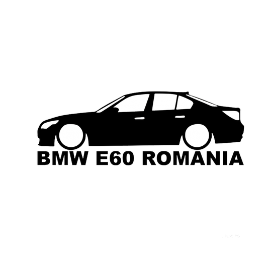 Sticker BMW E60 Romania