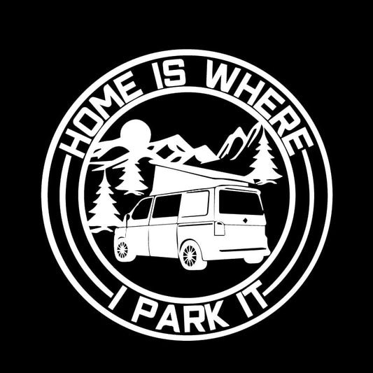 Sticker Home Is Where I Park It
